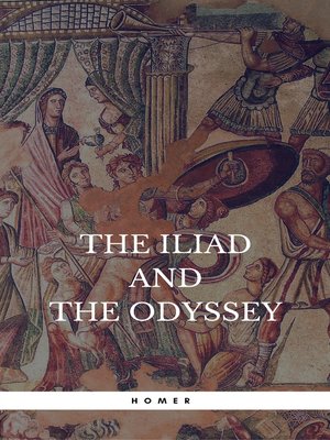 cover image of The Iliad and the Odyssey (Rediscovered Books)